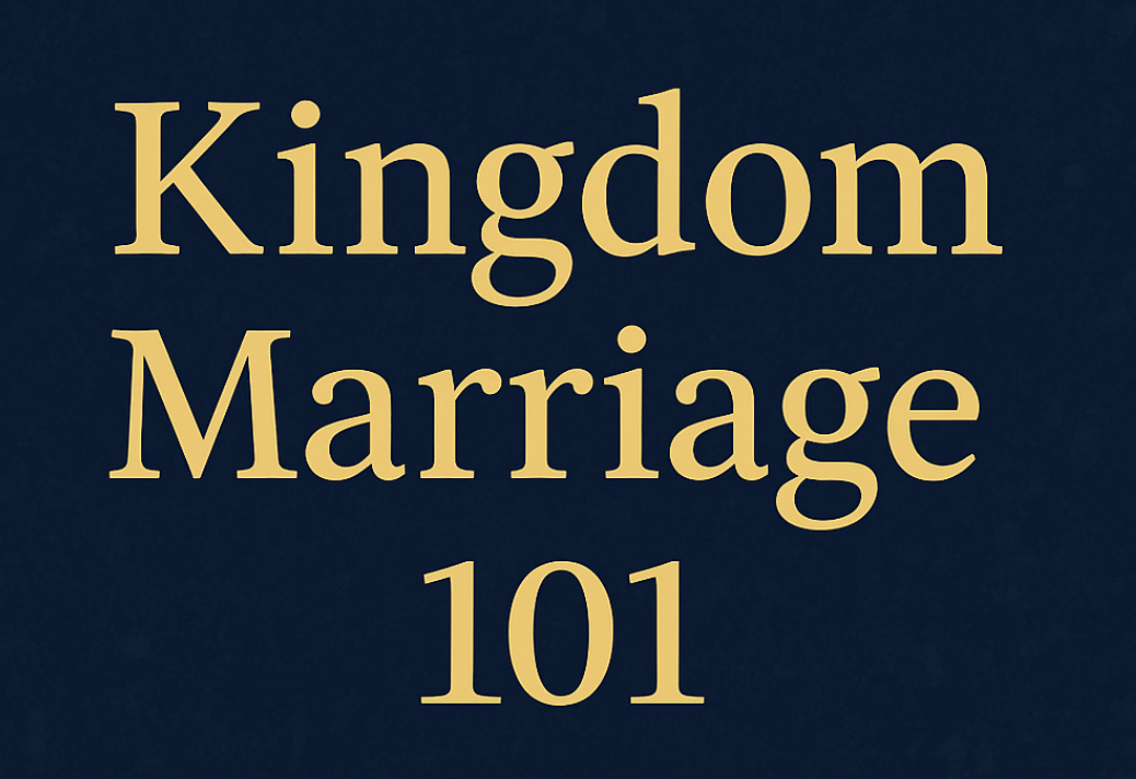 Kingdom Marriage 101 New Kickoff Date